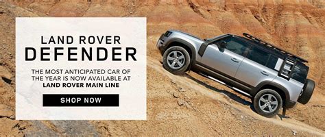 Land rover main line - Land Rover Main Line offers a new Certified Pre-Owned program backed by a 150-Point Inspection, 7-Year/100,000-Mile Warranty and 24/7 Roadside Assistance.